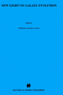 New Light on Galaxy Evolution: Proceedings of the 171st Symposium of the International Astronomical Union, Held in Heidelberg, Germany, June 26-30, 1995