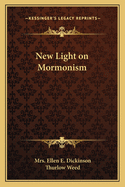 New Light on Mormonism