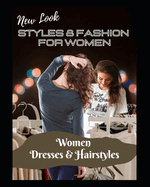 New Look Styles & Fashion For Women: Women Dresses & Hairstyles
