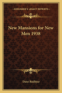 New Mansions for New Men 1938