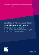 New Market Intelligence: Identifizieren Und Evaluieren Von Auslandsmrkten Fr Dienstleistungen in Der Roten Biotechnologie