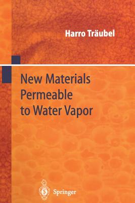 New Materials Permeable to Water Vapor - Trubel, Harro