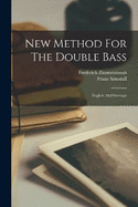 New Method For The Double Bass: English And German