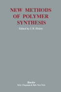 New Methods Polymer Synthesis - Ebdon, J R