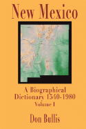 New Mexico: A Biographical Dictionary
