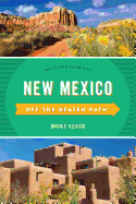 New Mexico Off the Beaten Path(R): Discover Your Fun, Eleventh Edition