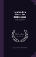 New Modern Illustrative Bookkeeping: Introductory Course