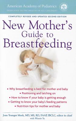 New Mother's Guide to Breastfeeding - Meek, Joan Younger
