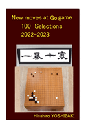 New moves at Go game 100 selections 2022-2023