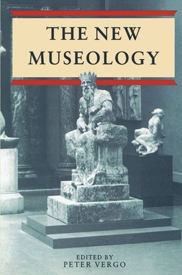 New Museology - Vergo, Peter (Editor)