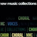 New Music Collections: Choral