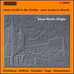 New Music in Church - Barry McDaniel (baritone); Kassel Vocal Ensemble; Klaus Martin Ziegler (organ); Mechthild Seitz (vocals);...