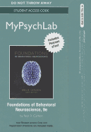 New Mypsychlab with Pearson Etext -- Standalone Access Card -- For Foundations of Behavioral Neuroscience