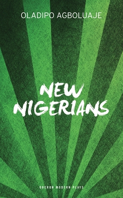 New Nigerians - Agboluaje, Oladipo