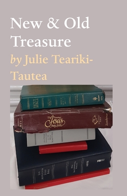 New & Old Treasure: Dealing with Emotion - Teariki-Tautea, Julie