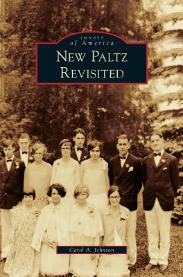New Paltz Revisited - Johnson, Carol A