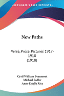 New Paths: Verse, Prose, Pictures 1917-1918 (1918)