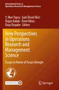 New Perspectives in Operations Research and Management Science: Essays in Honor of Fusun Ulengin