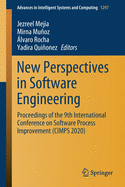 New Perspectives in Software Engineering: Proceedings of the 9th International Conference on Software Process Improvement (Cimps 2020)