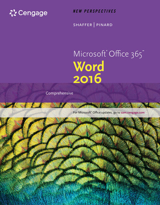 New Perspectives Microsoftoffice 365 & Word 2016: Comprehensive - Shaffer, Ann, and Pinard, Katherine