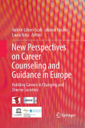 New Perspectives on Career Counseling and Guidance in Europe: Building Careers in Changing and Diverse Societies