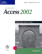 New Perspectives on Microsoft Access 2002, Comprehensive - Adamsky, Joe, and Finnegan, Kathleen T, and Finnegan, Kathy T