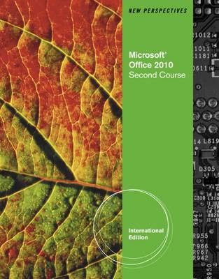 New Perspectives on Microsoft Office 2010, Second Course - Shaffer, Ann, and Ageloff, Roy, and Zimmerman, Beverly