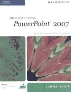 New Perspectives on Microsoft Office PowerPoint 2007: Comprehensive