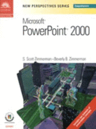 New Perspectives on Microsoft PowerPoint 2000, Comprehensive - Zimmerman, S Scott, and Zimmerman, Beverly, and Zimmerman, Scott S