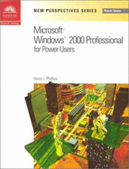 New Perspectives on Microsoft Windows 2000 for Power Users - Phillips, Harry L