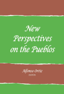 New Perspectives on the Pueblos