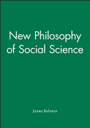 New Philosophy of Social Science