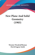 New Plane And Solid Geometry (1903)