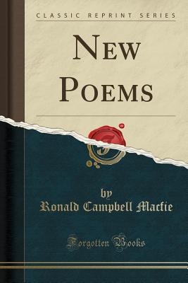 New Poems (Classic Reprint) - Macfie, Ronald Campbell