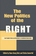 New Politics of the Right: Neo-populist Parties and Movements in Established Democracies