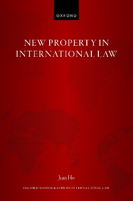 New Property in International Law - Ho, Jean, Dr.