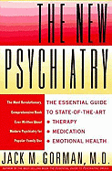 New Psychiatry - Gorman, Jack M, M.D.