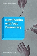 New Publics with/out Democracy