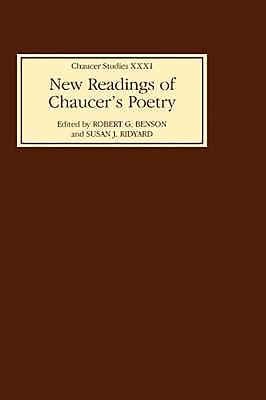 New Readings of Chaucer's Poetry - Benson, Robert G (Editor), and Ridyard, Susan (Editor), and Brewer, Derek S (Contributions by)