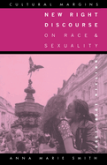 New Right Discourse on Race and Sexuality: Britain, 1968-1990