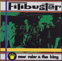 New Ruler & the King - Filibuster