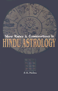 New Rules and Combinations in Hindu Astrology