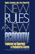 New Rules for a New Economy: Employment and Opportunity in Post-Industrial America