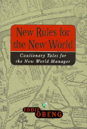 New Rules for the New World: Cautionary Tales for the New World Manager - Obeng, Eddie