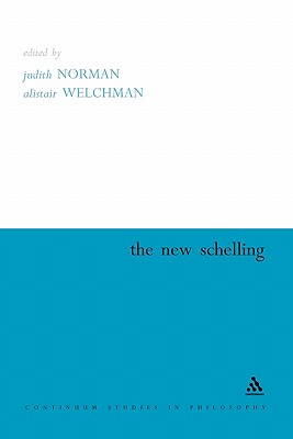 New Schelling - Norman, Judith (Editor), and Welchman, Alistair (Editor)