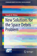 New Solutions for the Space Debris Problem