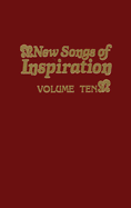 New Songs of Inspiration Volume 10: Shaped-Note Hymnal