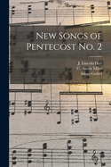 New Songs of Pentecost No. 2