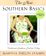 New Southern Basics: Traditional Southern Food for Today