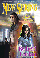New Spring: The Graphic Novel: The Graphic Novel